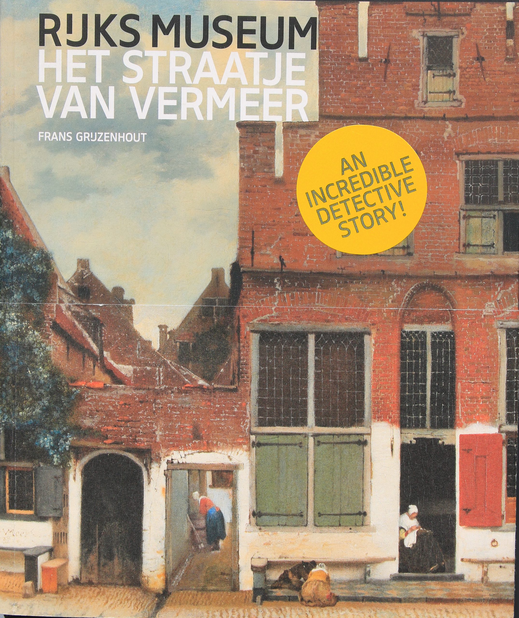 Frans Grijzenhout, 'Het  Straatje van Vermeer' (Amsterdam 2015)
